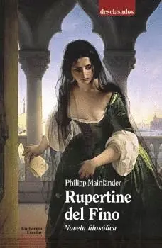 RUPERTINE DEL FINO: NOVELA FILOSÓFICA