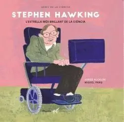 STEPHEN HAWKING. L´ESTRELLA MÉS BRILLANT DE LA CIÈNCIA