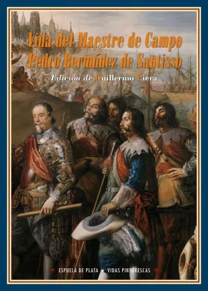 VIDA DEL MAESTRE DE CAMPO PEDRO BERMÚDEZ DE SANTISSO