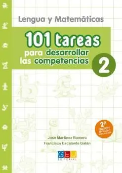 LENGUA Y MATEMÁTICAS: 101 TAREAS PARA DESARROLLAR LAS COMPETENCIAS 2