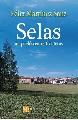 SELAS: UN PUEBLO ENTRE FRONTERAS