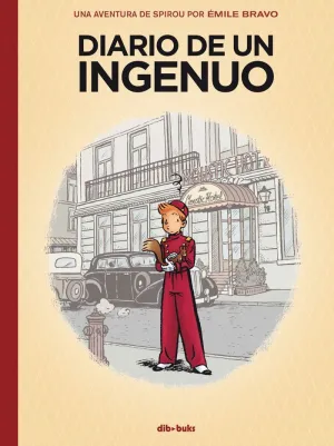 UNA AVENTURA DE SPIROU: DIARIO DE UN INGENUO