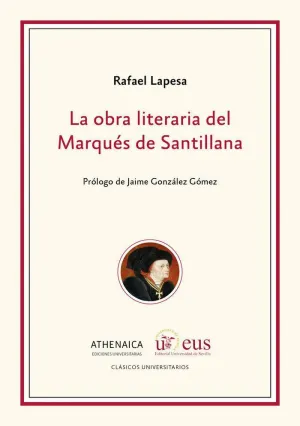 OBRA LITERARIA DEL MARQUES DE SANTILLANA, LA