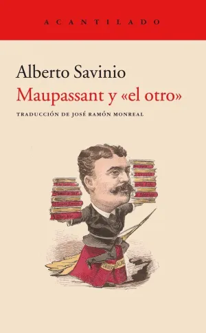 MAUPASSANT Y ´EL OTRO´