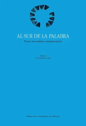 AL SUR DE LA PALABRA: POETAS MARROQUÍES CONTEMPORÁNEOS