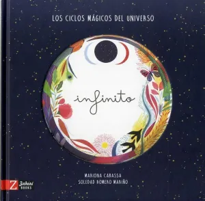 INFINITO. LOS CICLOS MÁGICOS DEL UNIVERSO