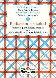 RADIACIONES Y SALUD: PROTOCOLO PARA BIOCONSTRUCCIÓN. MEMORIAS DE UN ZAHORÍ DEL SIGLO XXI