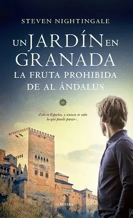 UN JARDÍN EN GRANADA: LA FRUTA PROHIBIDA DE AL ÁNDALUS