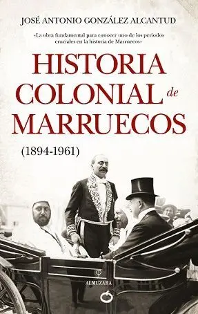 HISTORIA COLONIAL DE MARRUECOS (1894-1961)