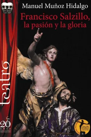 FRANCISCO SALZILLO, LA PASION Y LA GLORIA.