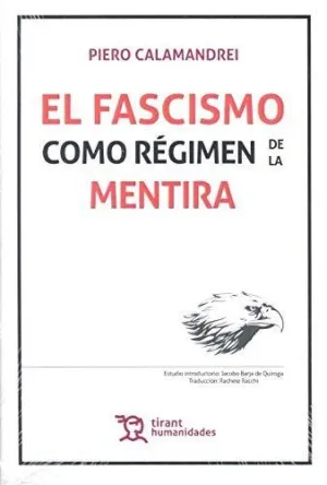 EL FASCISMO COMO REGIMEN DE LA MENTIRA