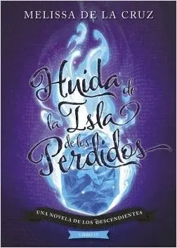 LOS DESCENDIENTES 4. HUIDA DE LA ISLA DE LOS PERDIDOS