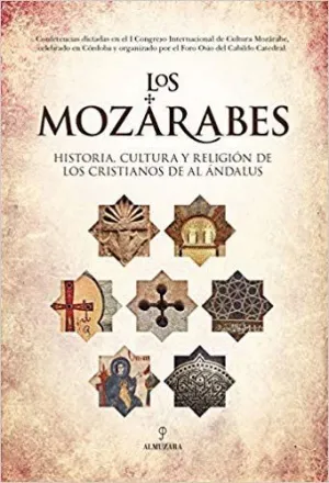 LOS MOZÁRABES: <BR>