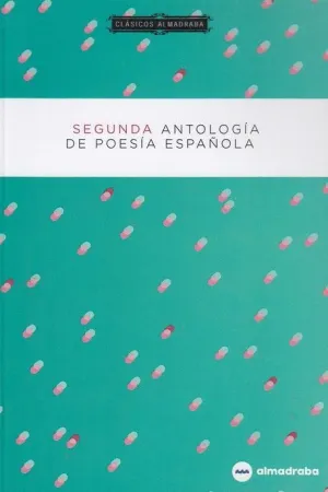 SEGUNDA ANTOLOGIA DE POESIA ESPAÑOLA