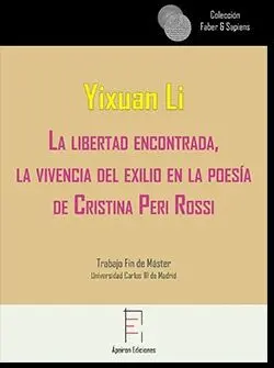 LA LIBERTAD ENCONTRADA, LA VIVENCIA DEL EXILIO EN LA POESÍA DE CRISTINA PERI ROSSI