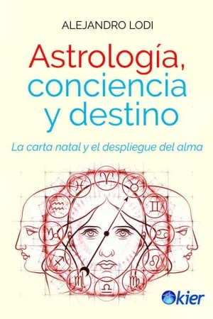 ASTROLOGIA, CONCIENCIA Y DESTINO: LA CARTA NATAL Y EL DESPLIEGUE DEL ALMA