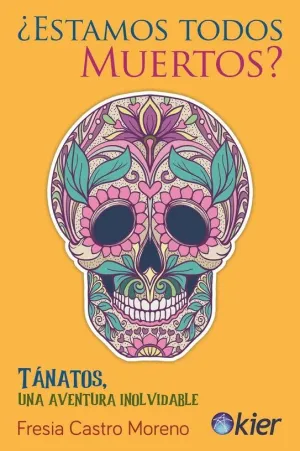 ESTAMOS TODOS MUERTOS? TANATOS, UNA AVENTURA INOLVIDABLE