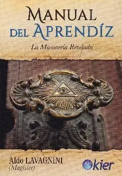 MANUAL DEL APRENDIZ: LA MASONERIA REVELADA