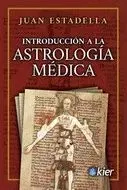 INTRODUCCION A LA ASTROLOGIA MEDICA.