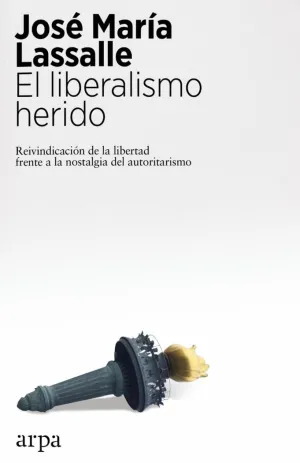 LIBERALISMO HERIDO, EL.