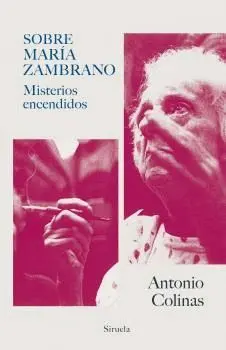 SOBRE MARÍA ZAMBRANO: MISTERIOS ENCENDIDOS