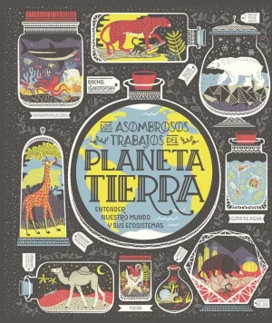 LOS ASOMBROSOS TRABAJOS DEL PLANETA TIERRA. <BR>