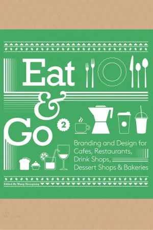 EAT & GO 2. BRANDING AND DESING FOR CAFES, RESTAURANTS, DRINKS SHOPS, DESSERT SHOP & BAKERIE