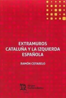 EXTRAMUROS: CATALUÑA Y LA IZQUIERDA ESPAÑOLA