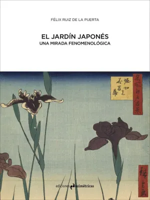 EL JARDÍN JAPONÉS. UNA MIRADA FENOMENOLOGICA