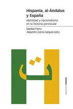 HISPANIA, AL-ÁNDALUS Y ESPAÑA. <BR>