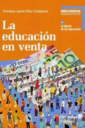 EDUCACION EN VENTA, LA.