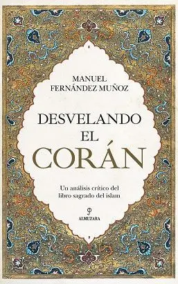 DESVELANDO EL CORAN