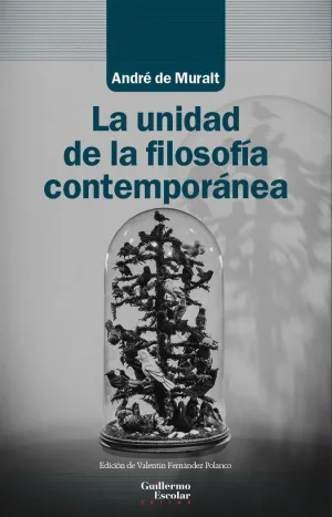 LA UNIDAD DE LA FILOSOFÍA CONTEMPORÁNEA.