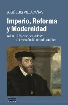 IMPERIO, REFORMA Y MODERNIDAD: VOL. 2.<BR>