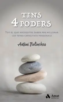 TENS 4 PODERS. TOT EL QUE NECESSITES SABER PER MILLORAR LES TEVES CAPACITATS PERSONALS