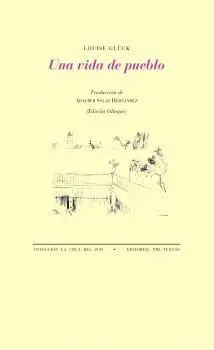 UNA VIDA DE PUEBLO. EDICIÓN BILINGÜE