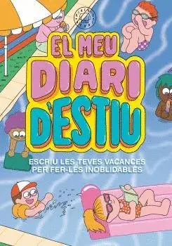 EL MEU DIARI D´ESTIU. ESCRIU LES TEVES VACANCES PER FER-LES INOBLIDABLES