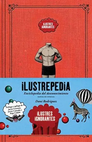 ILUSTREPEDIA. ENCICLOPEDIA DEL DESCONOCIMIENTO