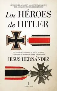 HÉROES DE HITLER, LOS.