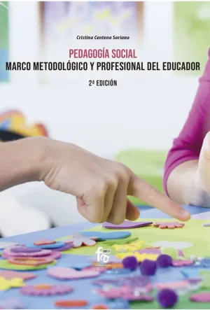 PEDAGOGÍA SOCIAL. MARCO METODOLÓGICO Y  PROFESIONAL DEL EDUCADOR