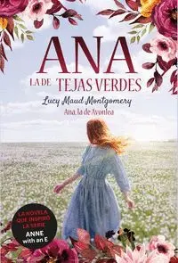 ANA, LA DE TEJAS VERDES: ANA, LA DE AVONLEA