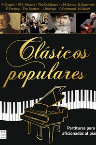 CLASICOS POPULARES. PARTITURAS PARA AFICIONADOS AL PIANO