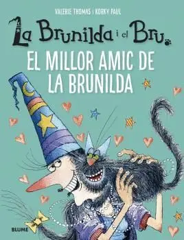 BRUNILDA I BRU. EL MILLOR AMIC DE LA BRUNILDA.