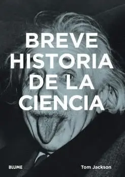 BREVE HISTORIA DE LA CIENCIA.