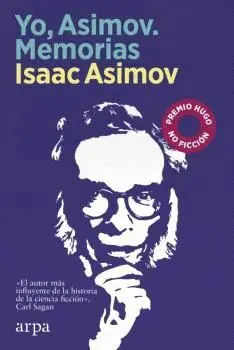 YO, ASIMOV. MEMORIAS.