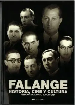 FALANGE: HISTORIA, CINE Y CULTURA.