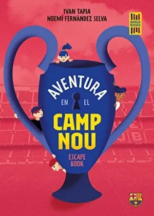 AVENTURA EN EL CAMP NOU (ESCAPE BOOK)