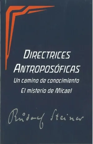 DIRECTRICES ANTROPOSÓFICAS: <BR>