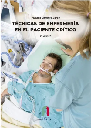 TÉCNICAS DE ENFERMERÍA EN EL PACIENTE CRÍTICO