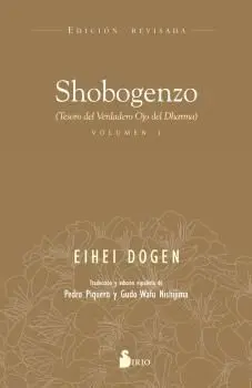 SHOBOGENZO (TESORO DEL VERDADERO OJO DEL DHARMA). VOLUMEN 1